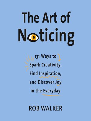 cover image of The Art of Noticing